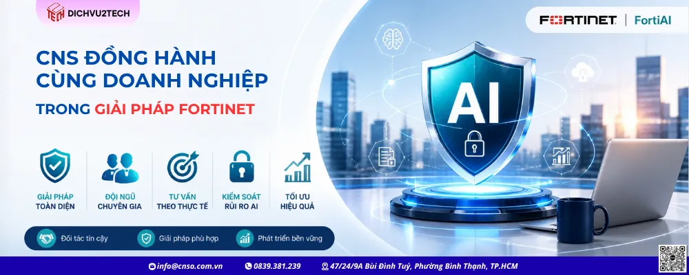 alt="CNS tư vấn FortiAI Fortinet giúp doanh nghiệp bảo mật AI và triển khai GenAI an toàn"